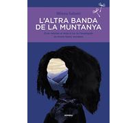 L'altra banda de la muntanya: Com veuries el món si no te l'expliqués un home blanc europeu: 56 (Sembra Llibres)