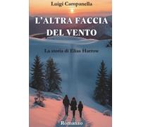 L'altra faccia del vento: La storia di Elias Harrow