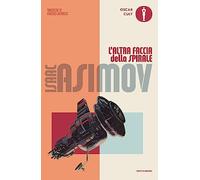 L'altra faccia della spirale: Vol. 3 (Oscar moderni. Cult)