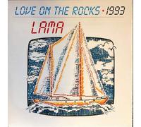 Lama - Lama - Love On The Rocks / 1993