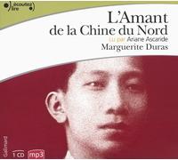 L'amant De La Chine Du Nord, Audio CD Lu Par Ariane Ascaride (1 CD MP3) (French Edition) by Marguerite Duras (2014-02-13)