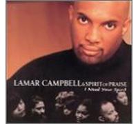 Lamar Campbell - I Need Your Spirit