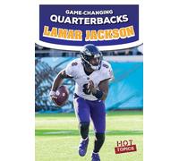 Lamar Jackson (Game-Changing Quarterbacks)