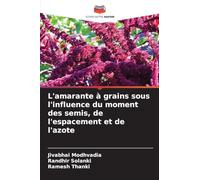 L'amarante à grains sous l'influence du moment des semis, de l'espacement et de l'azote