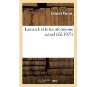 Lamarck et le transformisme actuel (Sciences)