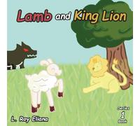 Lamb and King Lion (The King Lion Series)
