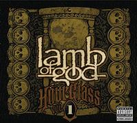 Lamb of God - Hourglass - Volume I - The Underground Years