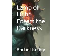 Lamb of Light Enters the Darkness