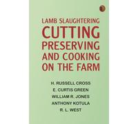 Lamb Slaughtering Cutting Preserving and Cooking on the Farm