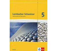 Lambacher Schweizer. 5. Schuljahr. Schülerbuch. Neubearbeitung. Hessen