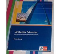 Lambacher Schweizer für die Fachhochschulreife. Gesamtband. Schülerbuch