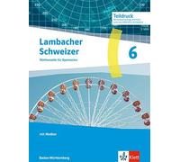 Lambacher Schweizer Mathematik 6. Ausgabe Baden-Württemberg: Schulbuch mit Medien Klasse 6