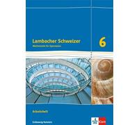 Lambacher Schweizer Mathematik 6. Ausgabe Schleswig-Holstein: Arbe (Tapa blanda)