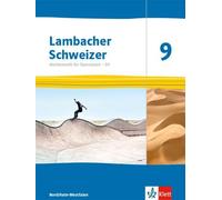Lambacher Schweizer Mathematik 9 - G9. Schulbuch Klasse 9. Ausgabe Nordrhein-Westfalen