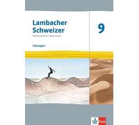 Lambacher Schweizer Mathematik 9. Lösungen Klasse 9: Lösungen Klasse 9