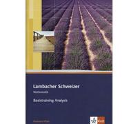 Lambacher Schweizer Mathematik Basistraining Analysis. Ausgabe Rhe (Tapa blanda)