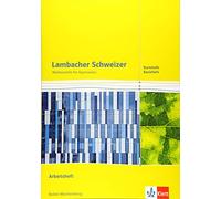 Lambacher Schweizer Mathematik Kursstufe - Basisfach. Arbeitsheft Klassen 11/12. Ausgabe Baden-Württemberg