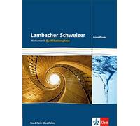 Lambacher Schweizer Mathematik Qualifikationsphase Grundkurs 2015. A (Tapa dura)