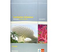 Lambacher Schweizer Mathematik Qualifikationsphase Leistungskurs/erhöhtes Anforderungsniveau - G9. Lösungen Klassen 12/13. Ausgabe Niedersachsen