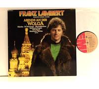 Lambert, Franz - Abends An Der Wolga