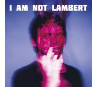 Lambert - I Am Not Lambert [Vinilo]