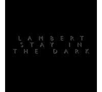 Lambert - Stay in The Dark [Import]