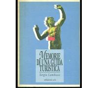 Lambiase Sergio - Memorie Di Una Guida Turistica