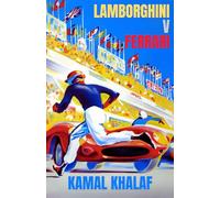 Lamborghini v Ferrari: A Rivalry Forged in Speed