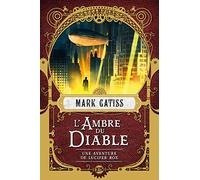 El ámbar del diablo: Una aventura de Lucifer Box – Bragelonne