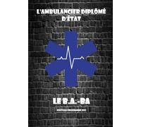L'ambulancier diplomé d'etat, le B.a ba