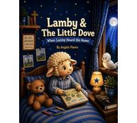 Lamby & The Little Dove: When Lamby Heard His Name