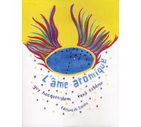 L'âme atomique: Pour une esthétique d'ère nucléaire