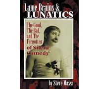 Lame Brains and Lunatics