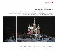L'Âme de la Russie. Transcriptions pour trio avec piano de chefs-d'uvre de la musique russe. Trio Then-Berg -Yang - Schäfer.