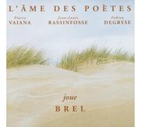 L'Ame Des Poètes - L'Ame Des Poètes Joue Brel