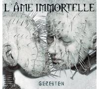 L'Âme Immortelle - Gezeiten