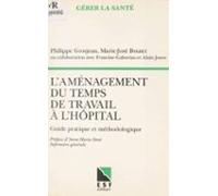 Laménagement Du Temps De Travail À Lhôpital : Guide Pratique Et Méthod