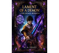LAMENT OF A DEMON: THE LEGACY BOOK I