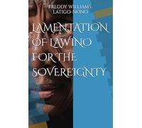LAMENTATION OF LAWINO FOR THE SOVEREIGNTY