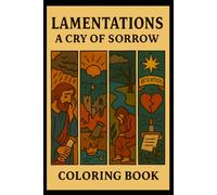 Lamentations: A Cry of Sorrow: Old Testament