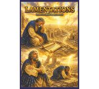 Lamentations Inductive Bible Study Journal: Read, Observe, Interpret, Apply, Pray