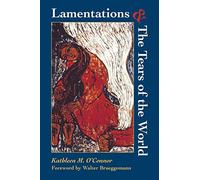 Lamentations & the Tears of World (Catholicity in an Evolving Universe)