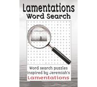 Lamentations Word Search: Word search puzzles with easy to read print based on the words from Jeremiah's Lamentations in the Old Testament | 6x9 ... for Bible students, holidays, and free time