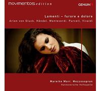 Lamenti, furore e dolore. Arias de Gluck, Haendel, Monteverdi Morr.