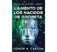 Lamento de los Nacidos de Probeta (Botín de Guerra)