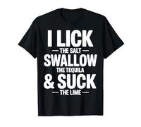 Lamer Sal Tragar Tequila Chupar Lima Bebida Divertida Camiseta