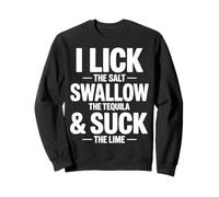 Lamer Sal Tragar Tequila Chupar Lima Bebida Divertida Sudadera