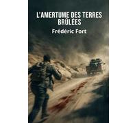 L'amertume des terres brûlées