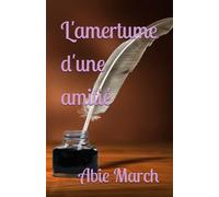 L'amertume d'une amitié