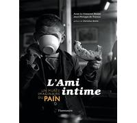 L'Ami intime: Un musée imaginaire du pain